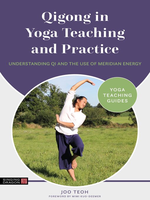Title details for Qigong in Yoga Teaching and Practice by Joo Teoh - Wait list